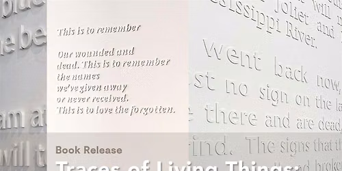 Special Event:\u00a0Traces of Living Things: Writing as Public Art