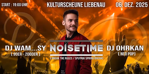 5 JAHRE KULTURSCHEUNE LIEBENAU pres. NOISETIME 06.12.2025