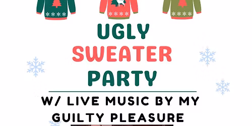 Eagles Ugly Sweater Party w\/ Band My Guilty Pleasure