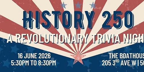 History 250: A Revolutionary Trivia Night