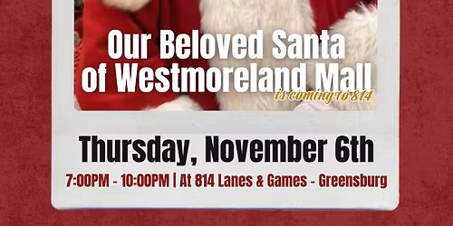 Our Beloved Santa of Westmoreland Mall Meet & Greet
