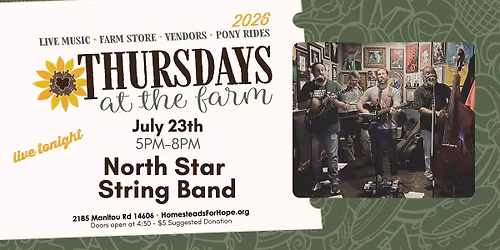 Thursdays at the Farm with LIVE MUSIC from North Star String Band