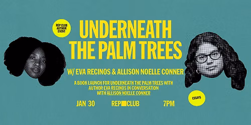 BOOK EVENT:  Underneath The Palm Trees w\/ Eva Recinos