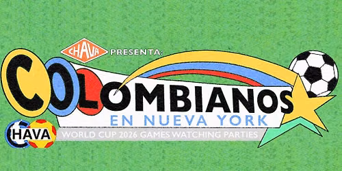 CHAVA Presenta: Colombianos En Nueva York (World Cup Edici\u00f3n)