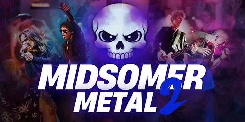 MIDSOMER METAL 2 