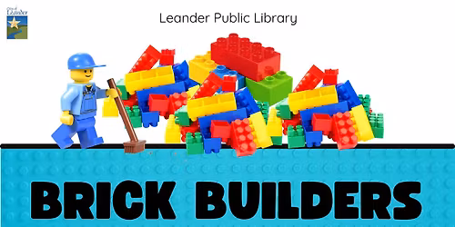 Brick Builders (Ages 3-10)