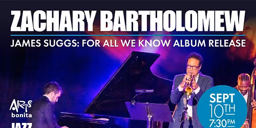 Zach Bartholomew: James Suggs - For All We Know Album Release