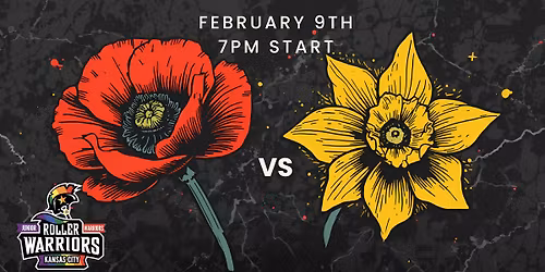 Poisonous Poppies vs Deadly Daffodils - Feb 2026 KCJRW Home Teams Bout