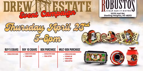 Drew Estate Event Night at Robusto\u2019s (Sterling Heights)