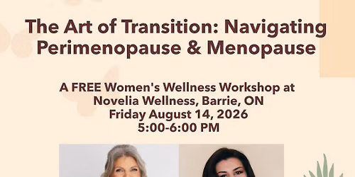 The Art of Transition: Navigating Perimenopause & Menopause