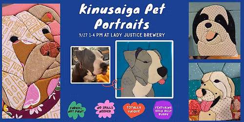 Kinusaiga Pet Portraits @ Lady Justice Brewing