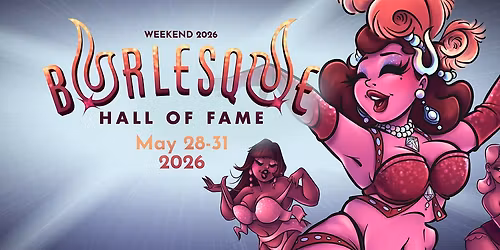 Friday Night Burlesque Hall of Fame Weekend 2026