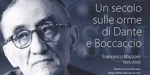 Un secolo sulle orme di Dante e Boccaccio