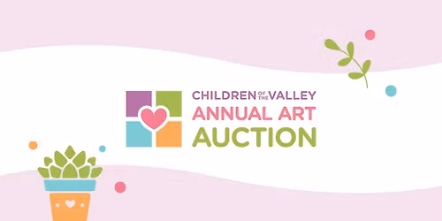 Children of the Valley Annual Art Auction and Dinner