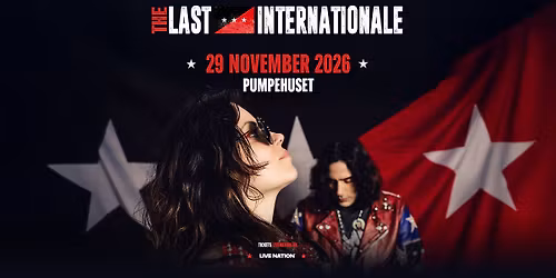 The Last Internationale | Pumpehuset | 29. november 2026