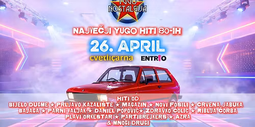 YUGO NOSTALGIJA \u2605 Cvetli\u010darna 26. APRIL (naslednji dan je praznik)