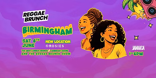 The Reggae Brunch BHAM - Sat 6th June