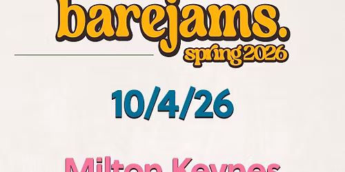 Bare Jams, MK11 - Milton keyns