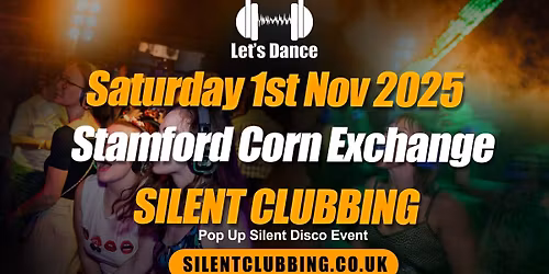 Silent Clubbing - Pop up Silent Disco Event - 1st November 2025