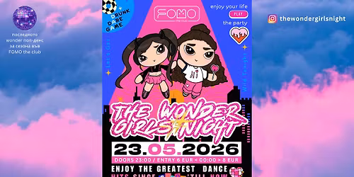 23 \u041c\u0410\u0419\u2600\ufe0f| The Wonder Girls Night back @FOMO the club