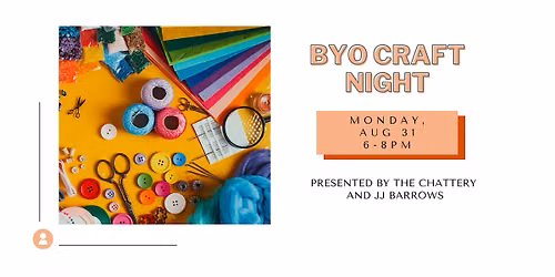 BYO Craft Night with JJ Barrows