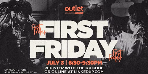 OUTLET JULY FIRST FRIDAY