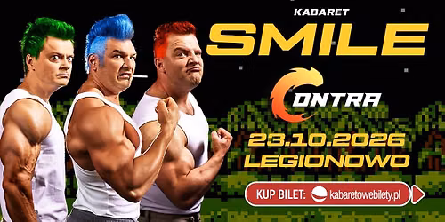 \u2b50\ufe0f 23.10.2026 Legionowo \u2b50\ufe0f Kabaret Smile - w programie CONTRA