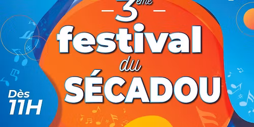 3\u00e8me \u00e9dition du Festival du S\u00e9cadou 