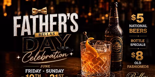 Bellas Father's Day Celebration!