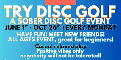 Try Disc Golf a Sober Disc Golf Event at Westlake Disc Golf Park