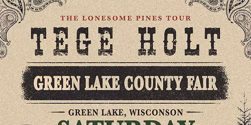 Tege Holt & The Lonesome Pines | Green Lake County Fair | Green Lake, WI | Aug 8 | 8:00 - 10:30