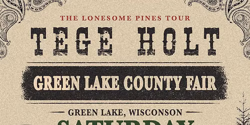 Tege Holt & The Lonesome Pines  | Green Lake County Fair | Green Lake, WI | Aug 8 | 8:00 - 10:30