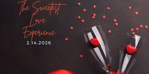 The Sweetest Love Experience