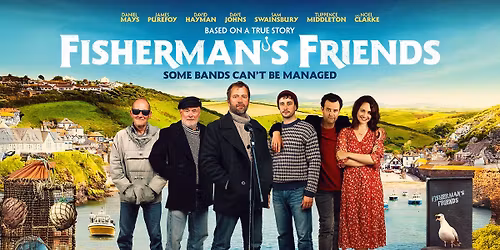 Tuesday Matin\u00e9e: Fisherman\u2019s Friends  (12+)