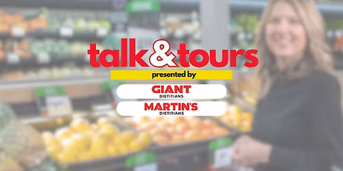 IN-PERSON: Talk & Tour at GIANT Camp Hill 3\/10 1:30 PM