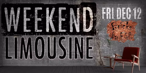 Weekend Limousine @ Bricks Bar & Grill