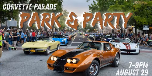 Corvette Parade, Park & Party