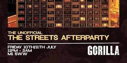 THE STREETS: UNOFFICIAL AFTERS