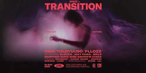 TRANSITION | Open Air Edition | Free Entry | One-day Audiovisual Festival