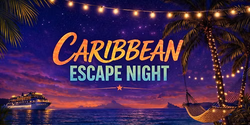 Caribbean Escape Night