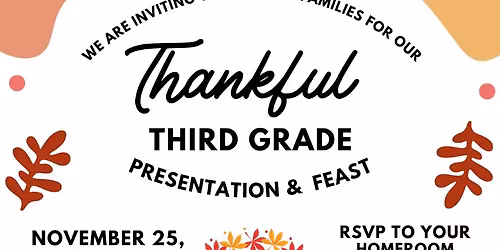 Thankful Third Grade Presentation & Feast