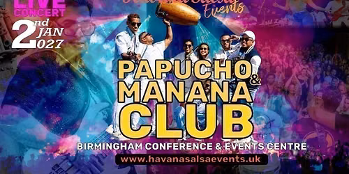 Havana Salsa New Year Festival (7th edition) Papucho Y Manana Club Live