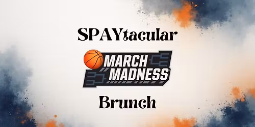 Spaytacular 2026 - March Madness Themed Brunch