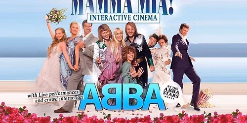 Mamma Mia - Interactive Cinema ft. Abba Stars (Live)