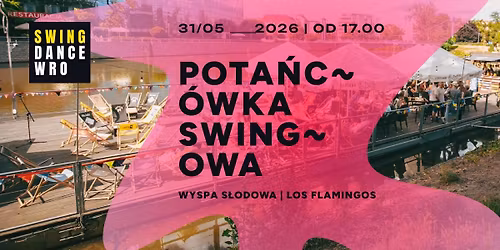 Pota\u0144c\u00f3wka Swingowa przy Wyspie S\u0142odowej | Los Flamingos