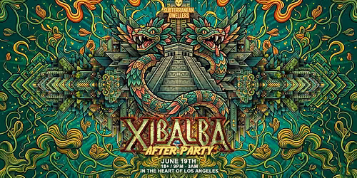 XIBALBA (AFTER PARTY)