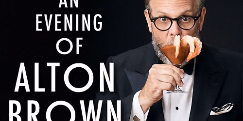An Evening of Alton Brown