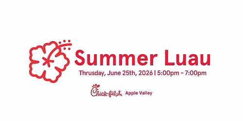 Summer Luau at Chick-fil-A Apple Valley