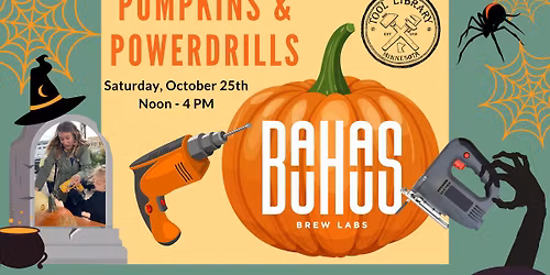 Pumpkins & Power Drills