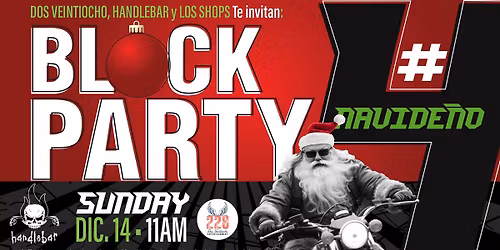 \u00a1BLOCK PARTY NAVIDE\u00d1O EDICI\u00d3N 4!